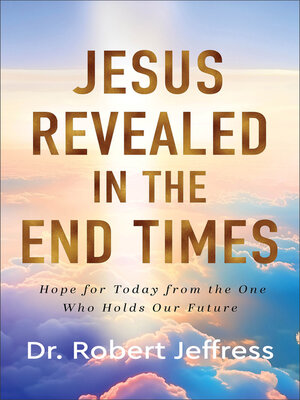 cover image of Jesus Revealed in the End Times